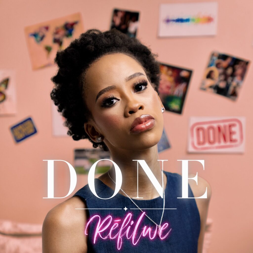 REFILWE TURNS HURT INTO DANCE ON NEW SINGLE DONE